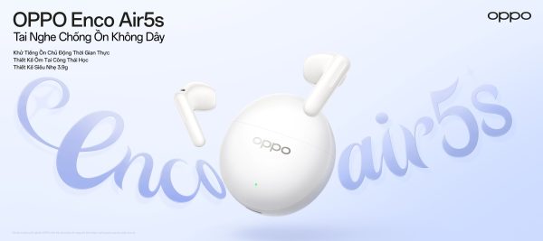 OPPO Enco Air5 và Enco Air5s ra mắt: Chống ồn ANC, AI và kết nối đa nền tảng OPPO Enco Air5 và Enco Air5s ra mắt: Chống ồn ANC, AI và kết nối đa nền tảng