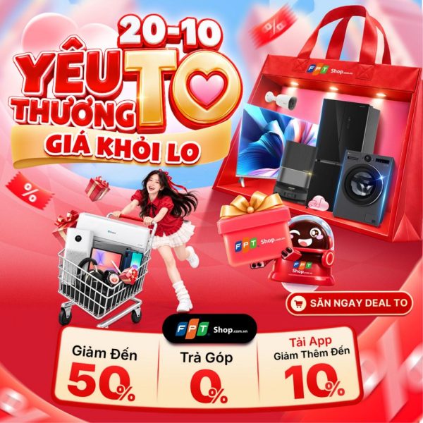 FPT Shop tung ưu đãi đến "nửa giá" cho loạt sản phẩm công nghệ nhân Ngày Phụ nữ Việt Nam 20/10 FPT Shop tung ưu đãi đến "nửa giá" cho loạt sản phẩm công nghệ nhân Ngày Phụ nữ Việt Nam 20/10